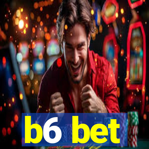 b6 bet